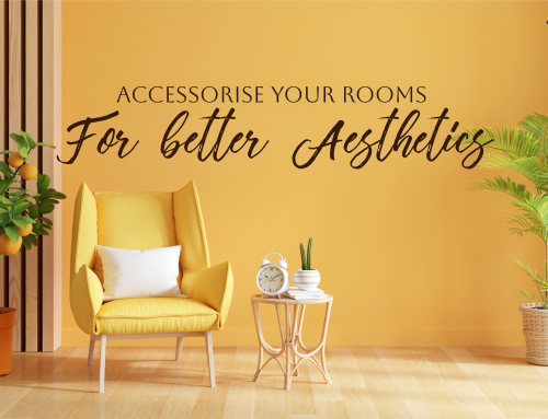 Accessorise Your Room For Better Aesthetics