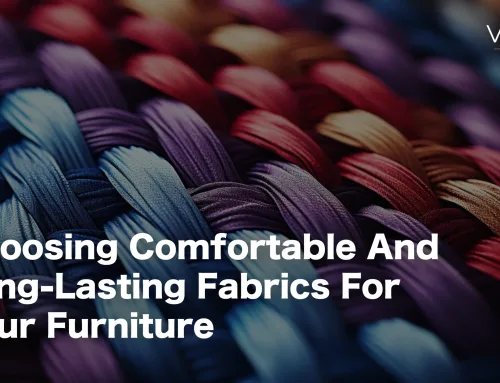 Choosing Comfortable and Long-Lasting Fabrics for Your Furniture